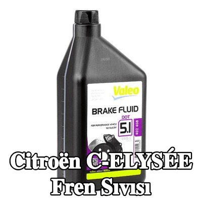 VALEO Fren Sıvısı — Citroën C-elysée