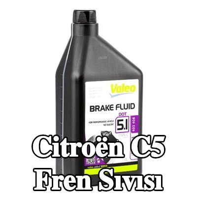 VALEO Fren Sıvısı — Citroën C5