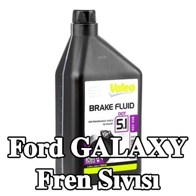 VALEO Fren Sıvısı — Ford Galaxy