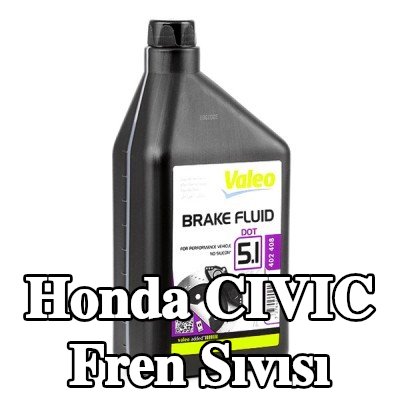 VALEO Fren Sıvısı — 2000 Honda Civic