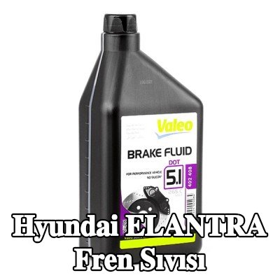 VALEO Fren Sıvısı — 2000 Hyundai Elantra