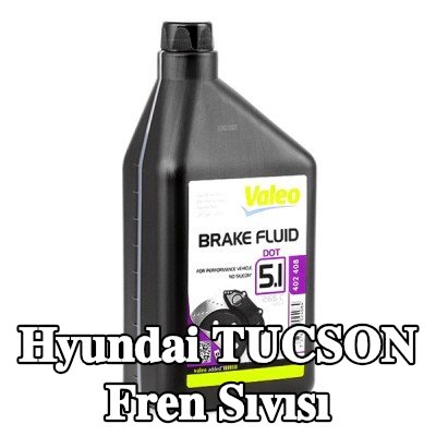 VALEO Fren Sıvısı — 2012 Hyundai Tucson