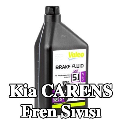 VALEO Fren Sıvısı — Kia Carens