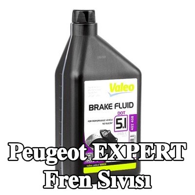 VALEO Fren Sıvısı — Peugeot Expert