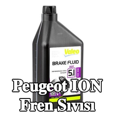 VALEO Fren Sıvısı — Peugeot Ion