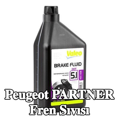 VALEO Fren Sıvısı — Peugeot Partner