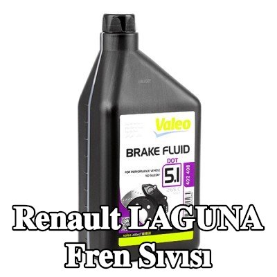 VALEO Fren Sıvısı — Renault Laguna