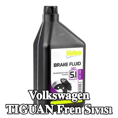 VALEO Fren Sıvısı — 2012 Volkswagen Tiguan