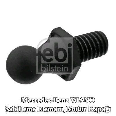 FEBI BILSTEIN Sabitleme Elemanı, motor kapağı — Mercedes-Benz Viano