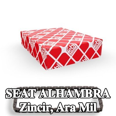 FEBI BILSTEIN Zincir, ara mil — SEAT Alhambra