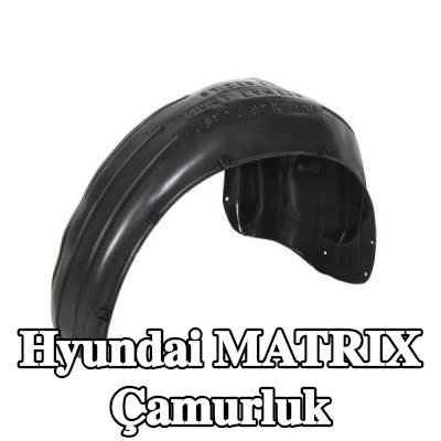 BLIC Çamurluk — Hyundai Matrix