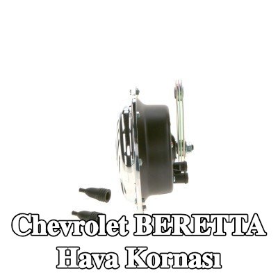 BOSCH Hava Kornası — Chevrolet Beretta
