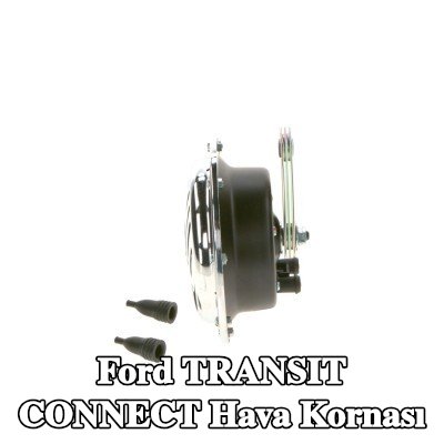 BOSCH Hava Kornası — Ford Transit Connect