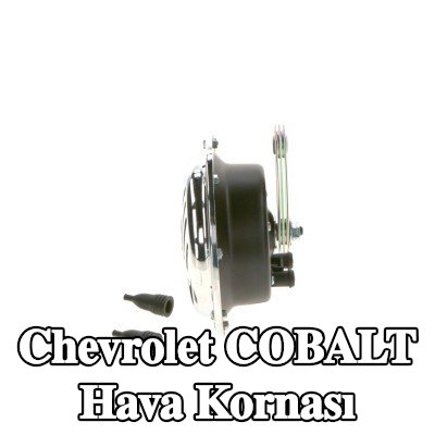 BOSCH Hava Kornası — Chevrolet Cobalt
