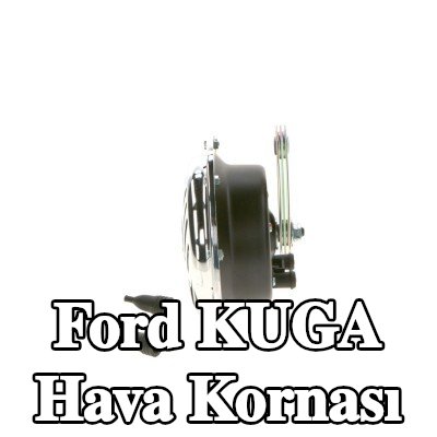 BOSCH Hava Kornası — Ford Kuga