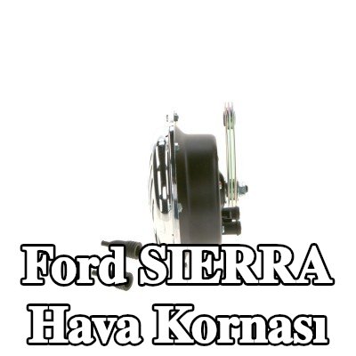 BOSCH Hava Kornası — Ford Sierra