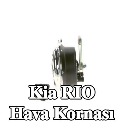 BOSCH Hava Kornası — Kia Rio