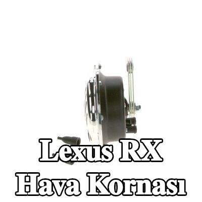 BOSCH Hava Kornası — Lexus Rx