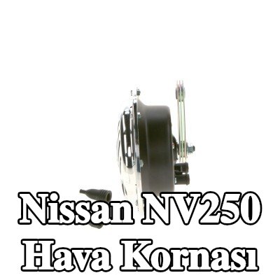 BOSCH Hava Kornası — Nissan Nv250