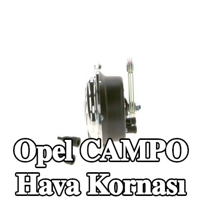 BOSCH Hava Kornası — Opel Campo