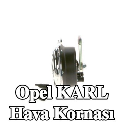 BOSCH Hava Kornası — Opel Karl