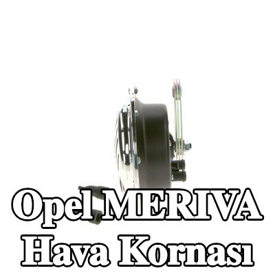 BOSCH Hava Kornası — Opel Meriva