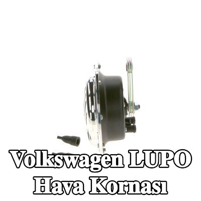 BOSCH Hava Kornası — Volkswagen Lupo