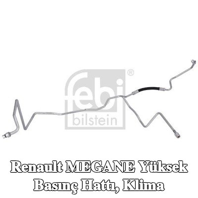 FEBI BILSTEIN Yüksek Basınç Hattı, klima Yüksek Basınç Tarafı — Renault Megane