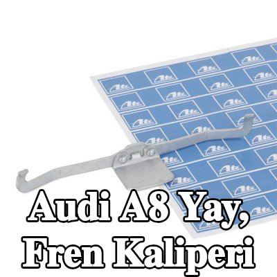 ATE Yay, fren kaliperi — 2002 Audi A8