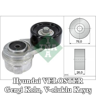 INA Gergi Kolu, V-oluklu kayış — Hyundai Veloster