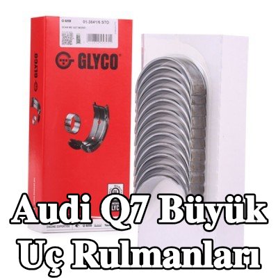 GLYCO Büyük Uç Yatakları Çelik tabanlı alüminyum alaşımı — 2008 Audi Q7
