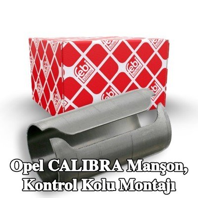FEBI BILSTEIN Manşon, kontrol kolu montajı — Opel Calibra