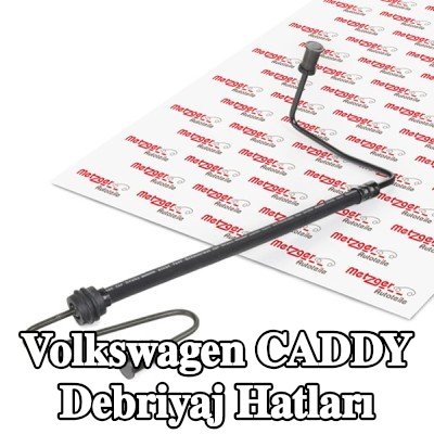 METZGER Debriyaj hatları — 2012 Volkswagen Caddy