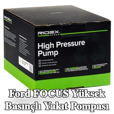 RIDEX REMAN Yüksek basınçlı yakıt pompası — 2002 Ford Focus