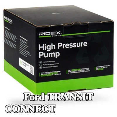 RIDEX REMAN مضخة وقود عالية الضغط — 2012 Ford Transit Connect