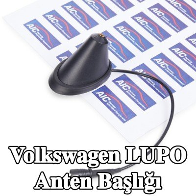 AIC Anten Başlığı — Volkswagen Lupo