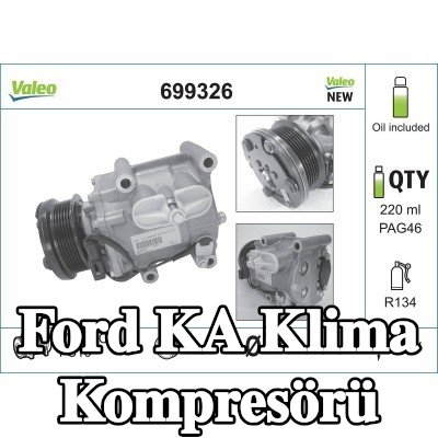 VALEO Klima kompresörü YENİ ORİJİNAL PARÇA, PAG kompresör yağı ile — 2000 Ford Ka