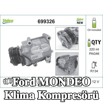 VALEO Klima kompresörü YENİ ORİJİNAL PARÇA, PAG kompresör yağı ile — 1997 Ford Mondeo