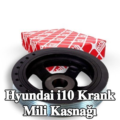 FEBI BILSTEIN Krank mili için krank mili kasnağı — Hyundai i10