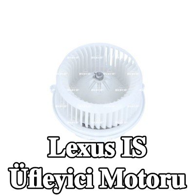 NRF Üfleyici motoru — 2012 Lexus Is