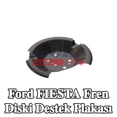 FAST Fren diski destek plakası — Ford Fiesta