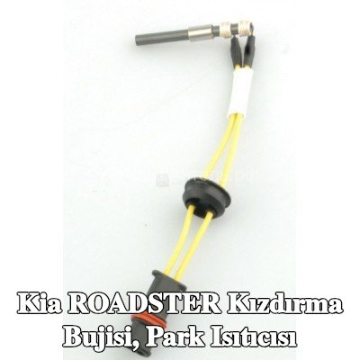 WEBASTO Kızdırma Bujisi, park ısıtıcısı — Kia Roadster