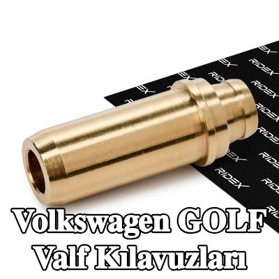RIDEX Valf Kılavuzları — 2012 Volkswagen Golf