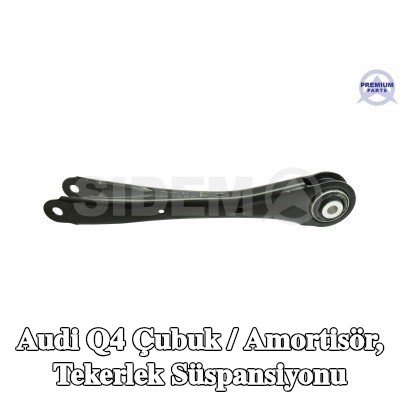SIDEM Çubuk / Dikme, ön tekerlek süspansiyonu, Arka Aks Alt — Audi Q4
