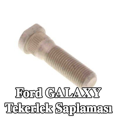 FORD Tekerlek Saplaması — Ford Galaxy