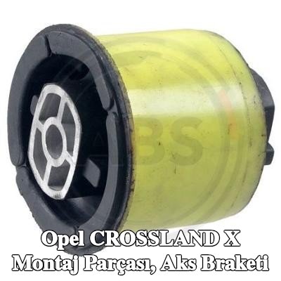 A.B.S. Montaj parçası, aks braketi — Opel Crossland X