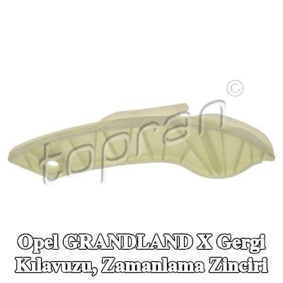 TOPRAN Gergi Kılavuzu, zamanlama zinciri — Opel Grandland X