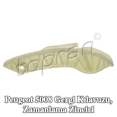 TOPRAN Gergi Kılavuzu, zamanlama zinciri — Peugeot 5008