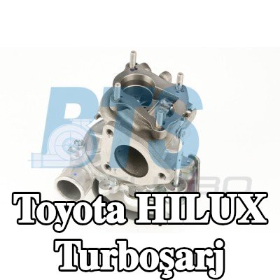 BTS TURBO Turboşarj ORİJİNAL — 2012 Toyota Hilux