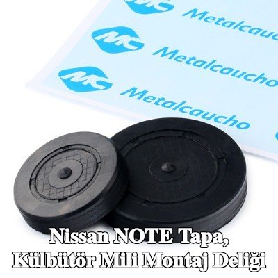 Metalcaucho Tapa, külbütör mili montaj deliği — Nissan Note